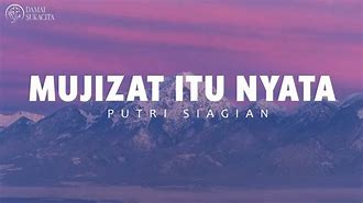 Mujizat Itu Nyata Lirik Putri Siagian